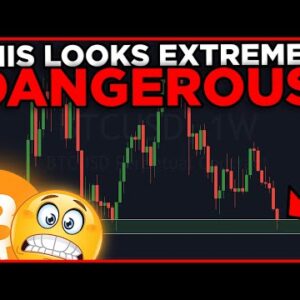 THIS LOOKS EXTREMELY DANGEROUS FOR BITCOIN! [What is the right strategy right now??]