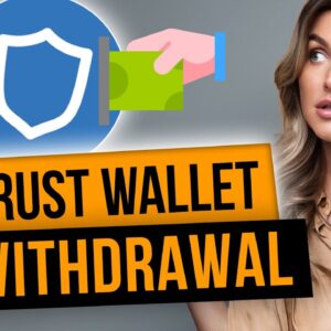 How to Withdraw from Trust Wallet to a bank account or another crypto wallet
